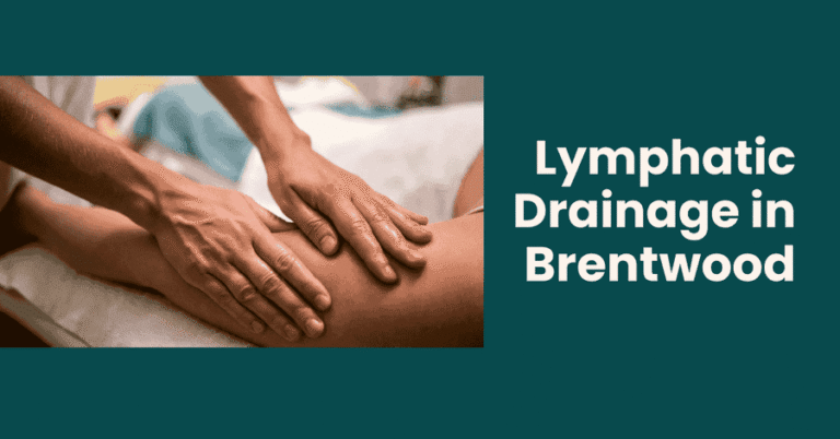 Lymphatic Drainage in Brentwood. TN